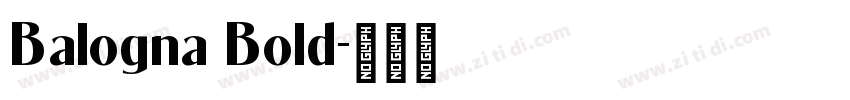 Balogna Bold字体转换